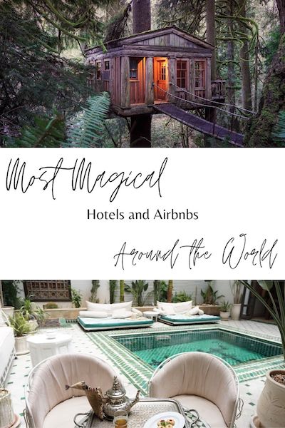 Most Magical Hotels and Airbnbs around the world