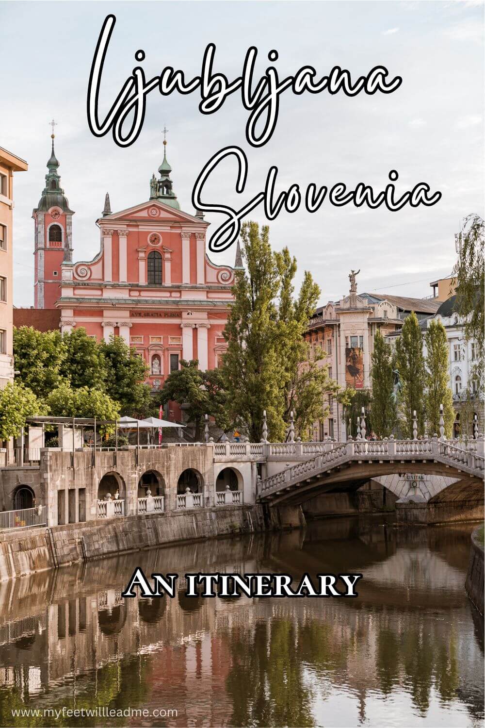 Ljubljana Slovenia itinerary